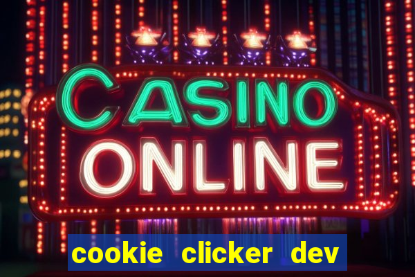 cookie clicker dev tools code